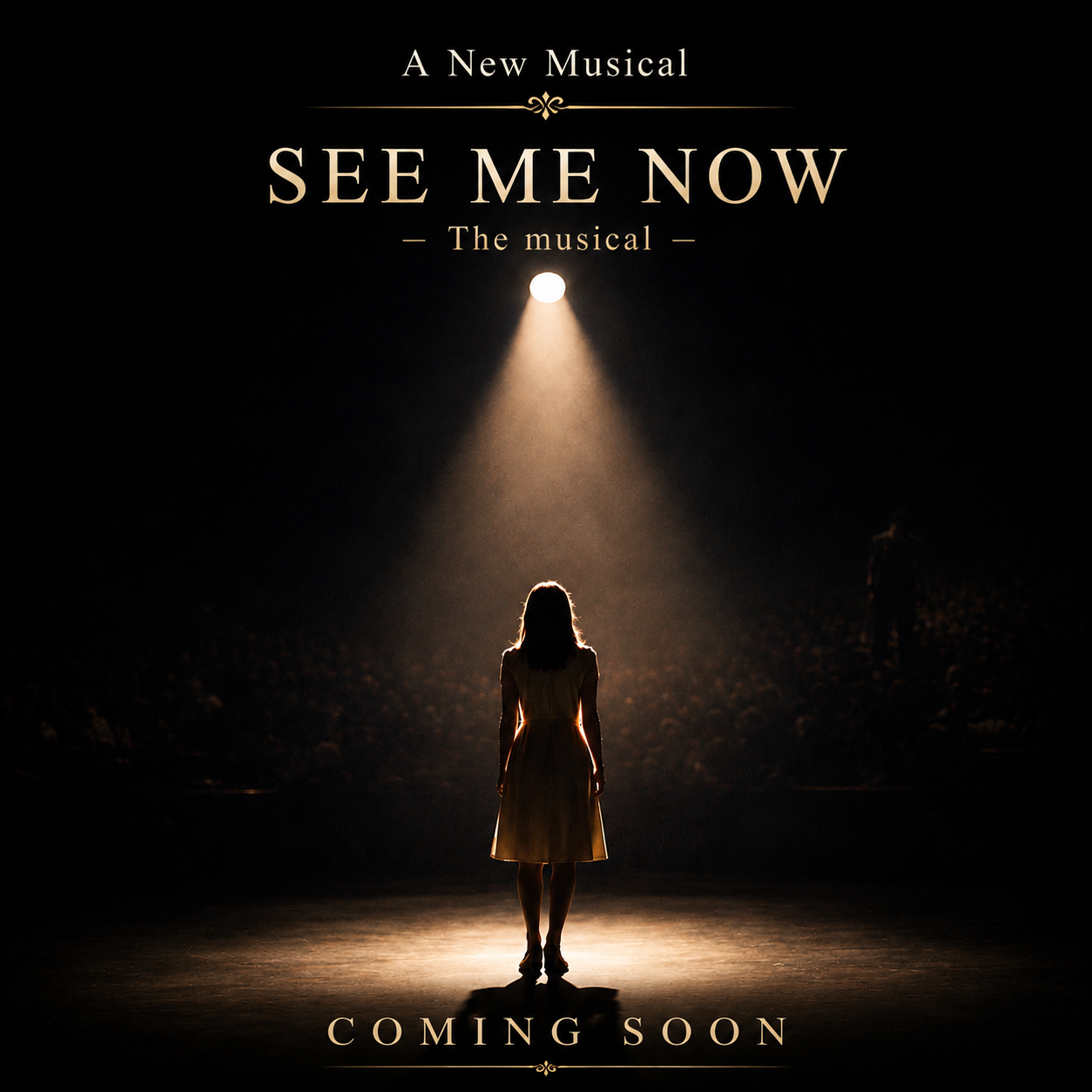 FROM THE MUSICAL - SEE ME NOW